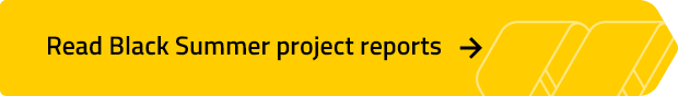 Call-to-action button: Read Black Summer project reports